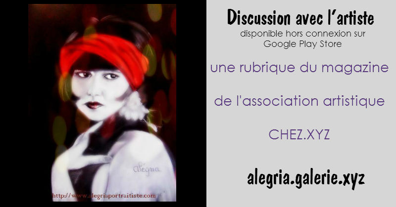 Discussion avec Alegria artiste de la Galerie.xyz Discussion avec Alegria artiste de la Galerie.xyz