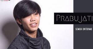 Lirik Lagu Prabujati - Semua Untukmu