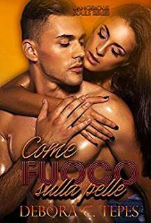Come Fuoco Sulla Pelle (Dangerous Souls Series #3) PDF Come Fuoco Sulla Pelle (Dangerous Souls Series #3) PDF