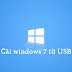 Hướng dẫn cài windows 7 từ USB