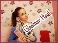Glamour Haul #2
