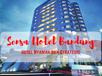 Sensa Hotel Bandung :Hotel Nyaman dan Strategis