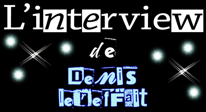 http://unpeudelecture.blogspot.fr/2015/08/linterview-de-denis-lereffait.html