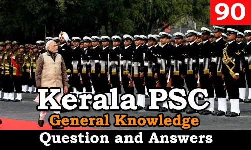 Kerala PSC General Knowledge Question and Answers - 90