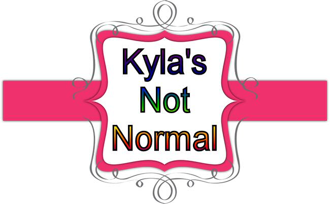 Kyla's Not Normal