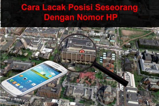 cara melacak posisi no hp,melacak posisi no hp saat ini,melacak posisi no hp xl,melacak posisi no hp online,melacak posisi no hp indosat,melacak posisi no hp telkomsel,