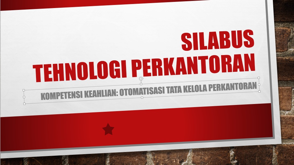 Silabus Tehnologi Perkantoran X OTKP untuk SMK Materi