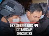 Mengejutkan Eks Sekum FPI Munarman Ditangkap Densus 88 : Diduga Terkait Terorisme | LihatSaja.com