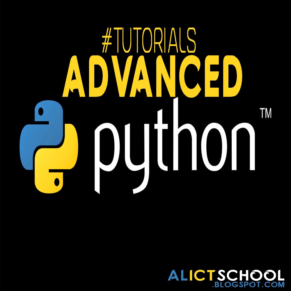 Python Advanced tutorial | AL | ALictschool | tutorial | AL ICT