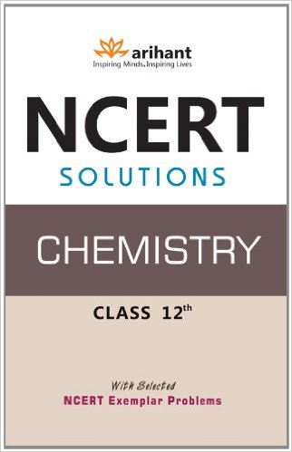 class 12 CBSE Chemistry NCERT Solution of part 1 and part 2 NCERT Chemistry Solution Textbook class 12