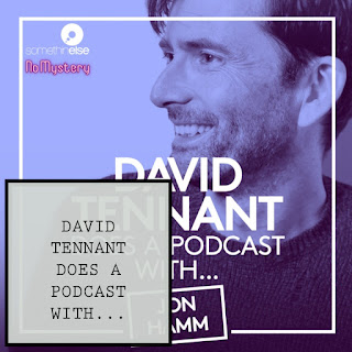 David Tennant Does A Podcast With... Podcast