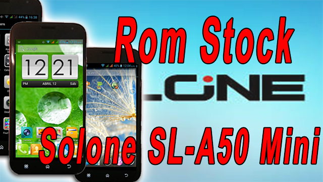 rom stock Solone SL-A50 rom stock Solone SL-A50