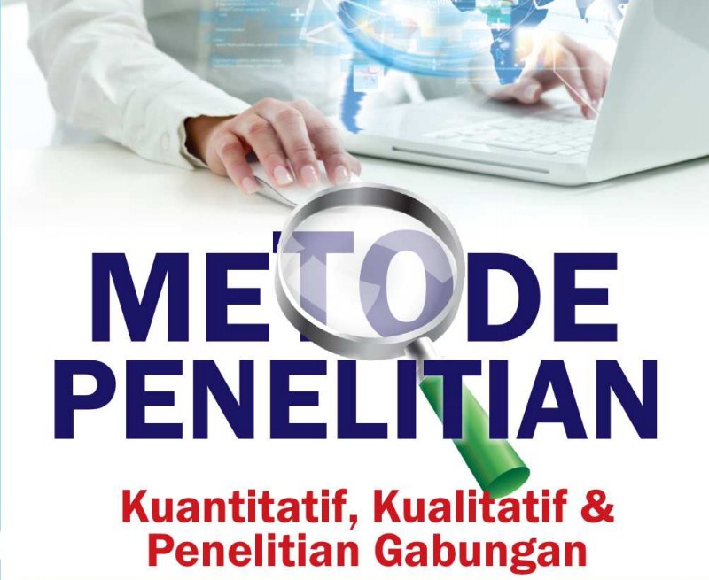 Metode Penelitian Kuantitatif Kualitatif Dan Penelitian Gabungan Saya Buku