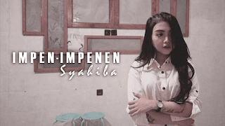 Lirik Lagu Impen Impenen - Syahiba Saufa