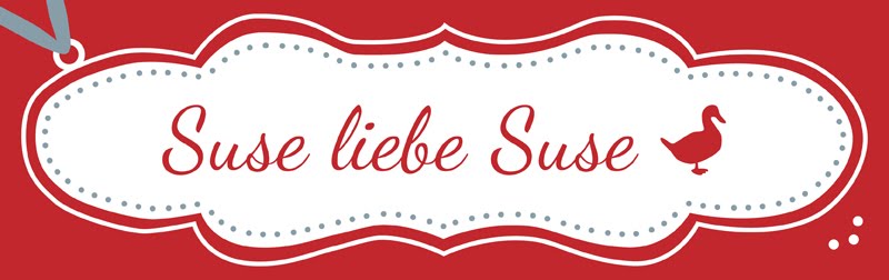 Suse Liebe Suse Suse Liebe Suse