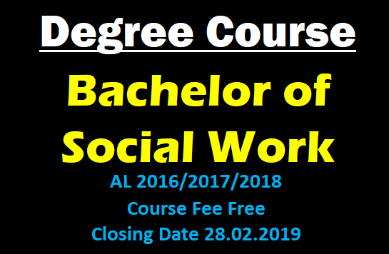 Course : Bachelor of Social Work Degree Programme