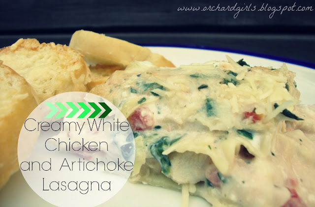 Creamy White Chicken and Artichoke Lasagna - Orchard Girls