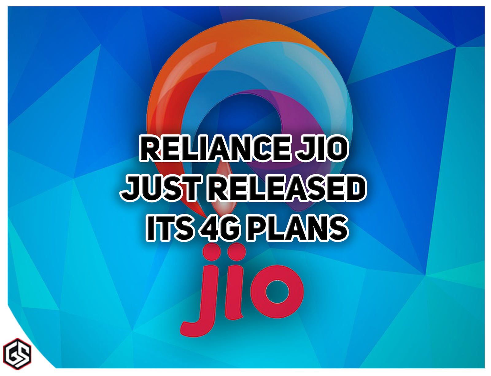 Reliance Jio 4G plans revealed big reason to worry Geek Street