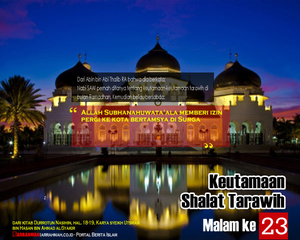 Keutamaan Sholat Tarawih Malam Keduapuluh Tiga Ramadhan