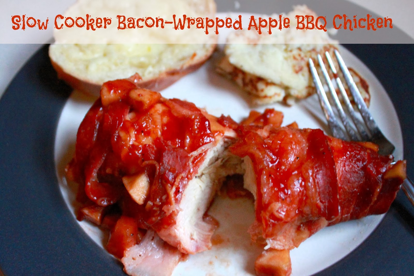 Slow Cooker BaconWrapped Apple BBQ Chicken