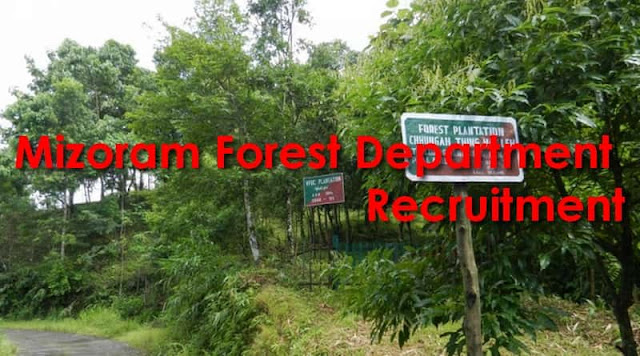 Mizoram Forest Department Recruitment Mizoram Forest Department Recruitment