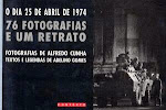 25-O DIA 25 DE ABRIL DE 1974 - 76 FOTOGRAFIAS E UM RETRATO - Fotografias de Alfredo Cunha