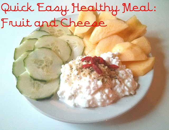 quick easy healthy meal fruit and cheese