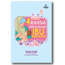 Review BUKU: 4 Rahsia Penyusuan Ibu Berkerjaya