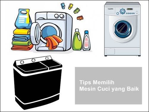 tips memilih mesin cuci tips memilih mesin cuci