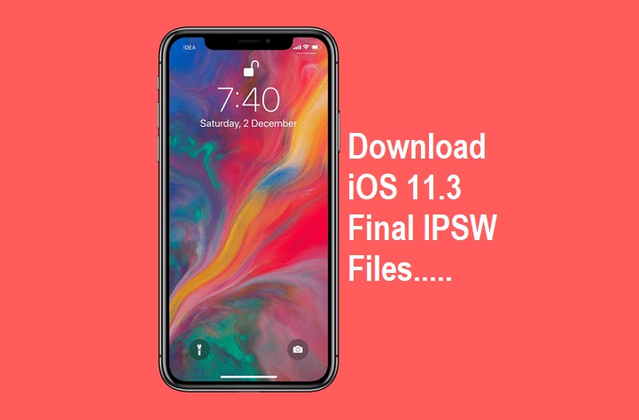 Download iOS 11.3 Final IPSW Files Download iOS 11.3 Final IPSW Files