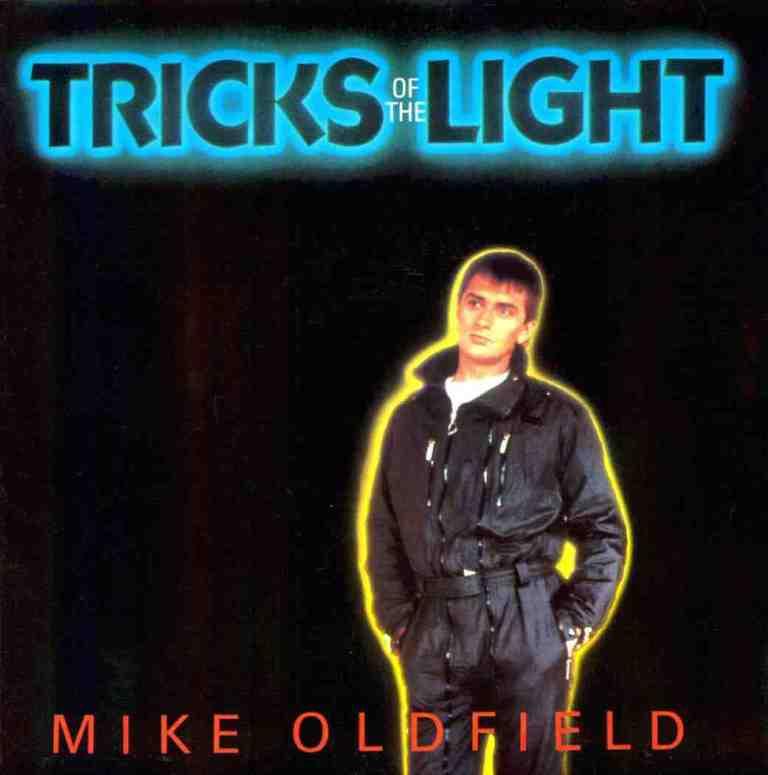 Mike Oldfield - Tricks Of The Light Mike Oldfield - Tricks Of The Light