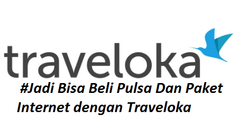 #JadiBisa Beli Pulsa Dan Paket Internet dengan Traveloka