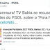 BAHIA / Vereador acusa Rede Bahia de censurar campanha do PSOL contra Nilo; veja vídeo