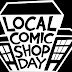  Today Is Local Comic Shop Day - November 19th, 2016