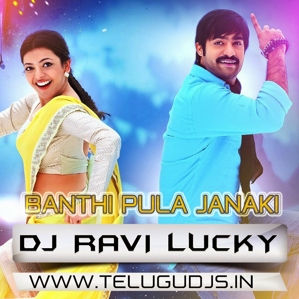 BANTHI POOLA JANAKI DJ RAVI LUCKY NTR Telugudjs.inDownload Best