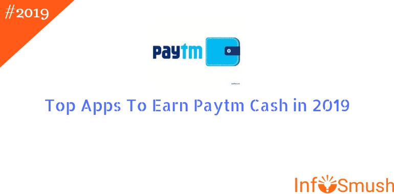 top apps to earn paytm cash 2019
