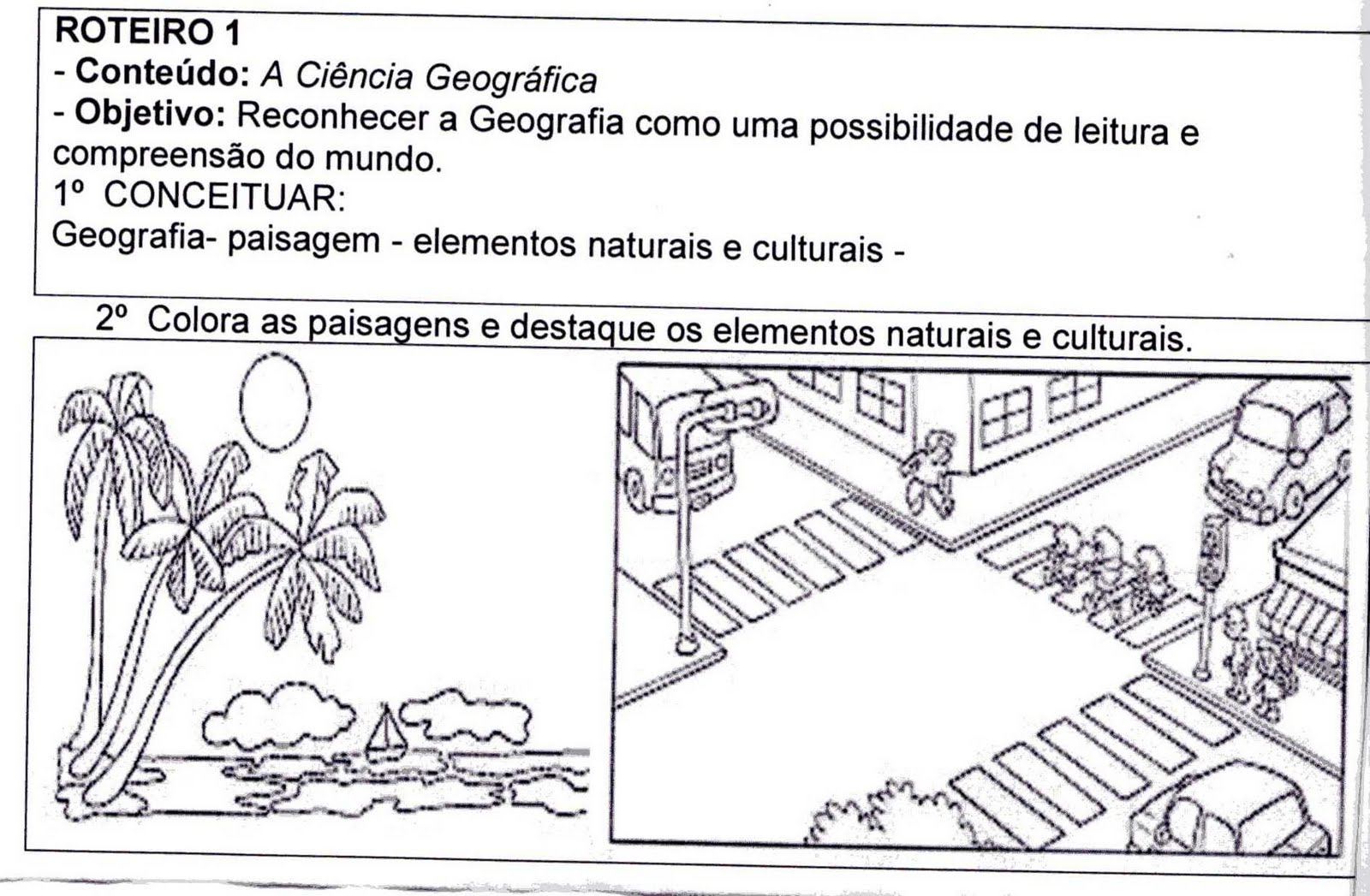 COLOQUEI GEOGRAFIA PQ N TEM CIÊNCIAS. ATIVIDADE AVALIATIVA: Pintar