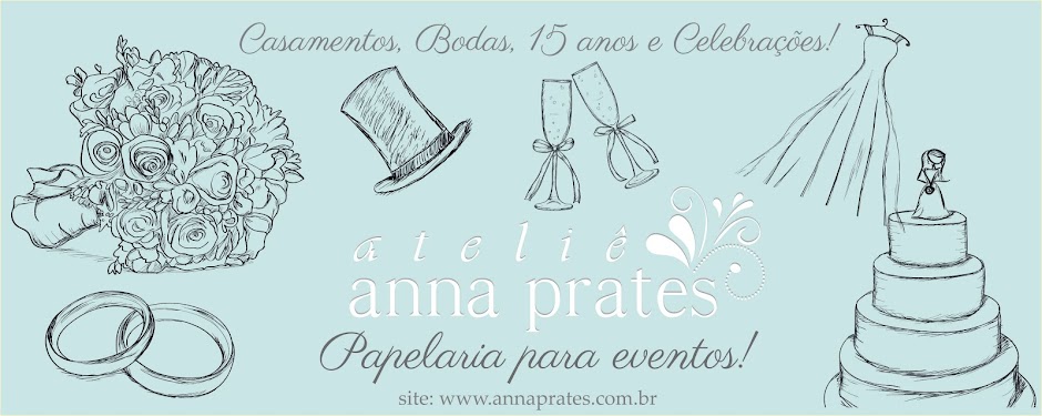 Ateliê Anna Prates - Blog da Loja- Papelaria Criativa, Convites e Artigos para Festas