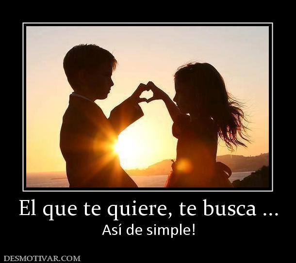 Imagen El Que Te Quiere Imagenes Con Frases