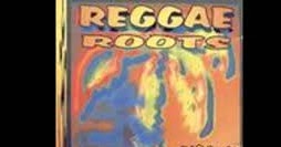 Roots Reggae Maior Acervo De Reggae Da Internet Reggae Roots Vol 01