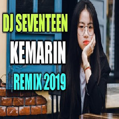 De Javu - Kemarin - Seventeen || DJ House Music Cover 2019