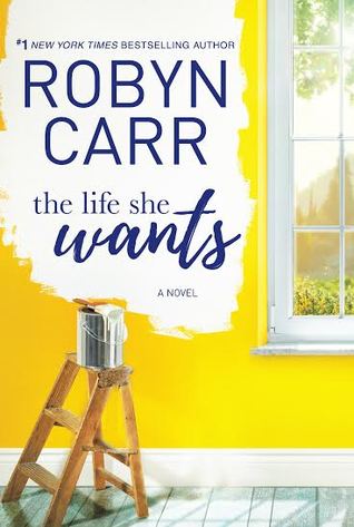 Review: The Life She Wants by Robyn Carr
