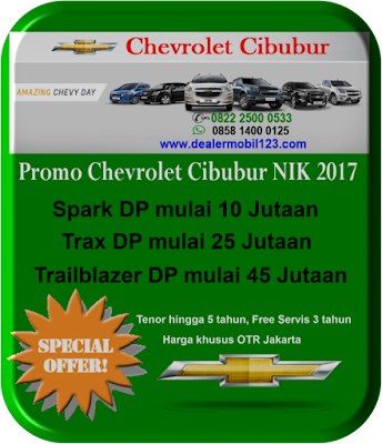 Promo Chevrolet Cibubur NIK 2017 Promo Chevrolet Cibubur NIK 2017