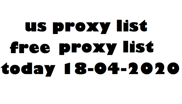 us proxy list free proxy list today 18-04-2020