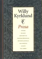 Willy Kyrklund, Prosa, Albert Bonniers Förlag, Stockholm, 1995
