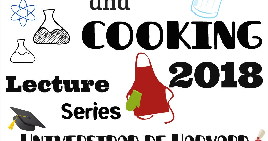 Universidad de Harvard Science and Cooking 2018