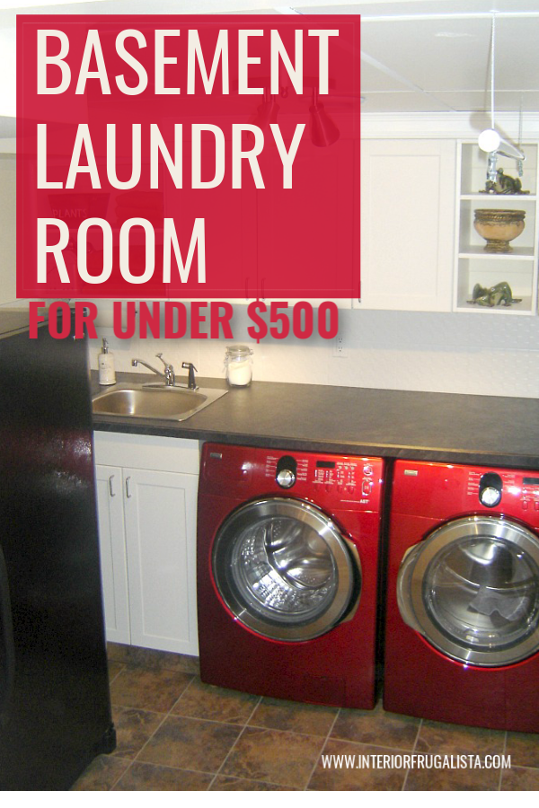 How we turned a dark and dreary laundry area into a gorgeous basement laundry room for under $500 using discontinued, clearance, and salvaged products.