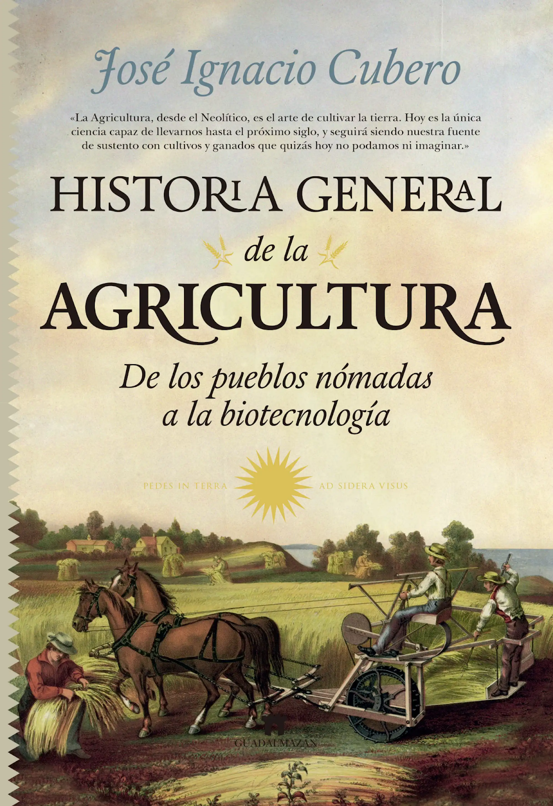 HISTORIA GENERAL DE LA AGRICULTURA-José Ignacio Cubero Salmerón- Editorial Guadalmazan
