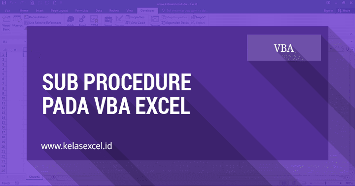 Sub Procedure Pada VBA Excel Sub Procedure Pada VBA Excel