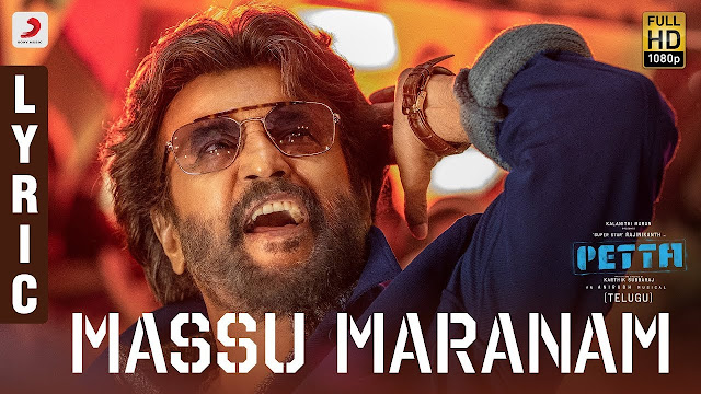 Massu Maranam Telugu Song Lyrics - Petta (2018) Massu Maranam Telugu Song Lyrics - Petta (2018)